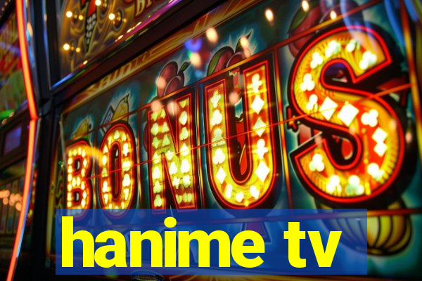 hanime tv